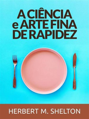 cover image of A Ciência E Arte Fina De Rapidez (Traduzido)